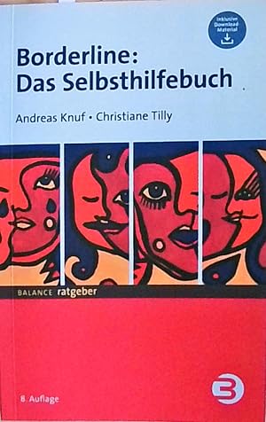 Borderline: Das Selbsthilfebuch (BALANCE Ratgeber) Andreas Knuf und Christiane Tilly