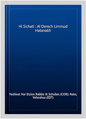 Seller image for Hi Sichati : Al Derech Limmud Hatanakh -Language: hebrew for sale by GreatBookPrices