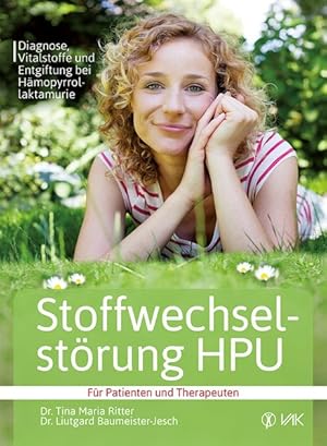 Stoffwechselstörung HPU Diagnose, Vitalstoffe und Entgiftung bei Hämopyrrollaktamurie Für Patient...