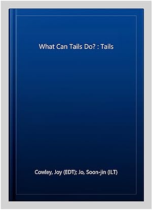 Image du vendeur pour What Can Tails Do? : Tails mis en vente par GreatBookPrices