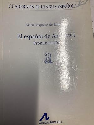 Imagen del vendedor de EL ESPAOL DE AMERICA I. PRONUNCIACION. a la venta por Libros Ambig