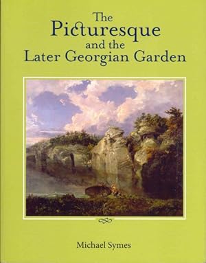 Image du vendeur pour Picturesque and the Later Georgian Garden mis en vente par GreatBookPrices