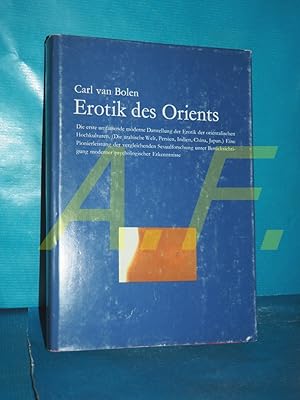 Seller image for Erotik des Orients. eine Darstellung der orientalischen Hochkulturen for sale by Antiquarische Fundgrube e.U.