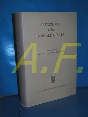 Seller image for Festschrift fr Gebhard Mller : Zum 70. Geburtstag des Prsidenten des Bundesverfassungsgerichts Hrsg. von Theo Ritterspach u. Willi Geiger for sale by Antiquarische Fundgrube e.U.