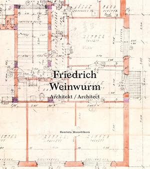 Seller image for Friedrich Weinwurm : Architekt / Architect for sale by GreatBookPrices