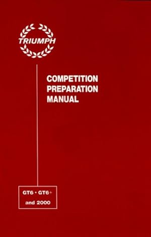 Seller image for Triumph Gt6 & 2000 Comp Prep Manual for sale by GreatBookPrices