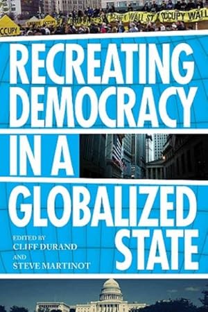 Seller image for Recreating Democracy in a Globalized State for sale by GreatBookPricesUK
