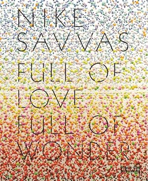 Bild des Verkufers fr Nike Savvas : Full of Love Full of Wonder zum Verkauf von GreatBookPrices