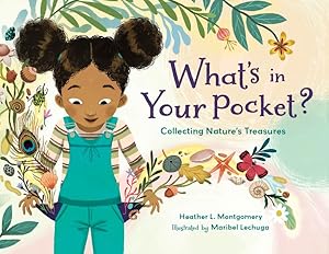 Imagen del vendedor de What's in Your Pocket? : Collecting Nature's Treasures a la venta por GreatBookPrices