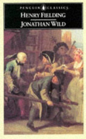 Seller image for Jonathan Wild(Containing Daniel Defoe's 'the True And Genuine Account of the Life And Action of the Late Jonathan Wild') (English Library) for sale by WeBuyBooks 2