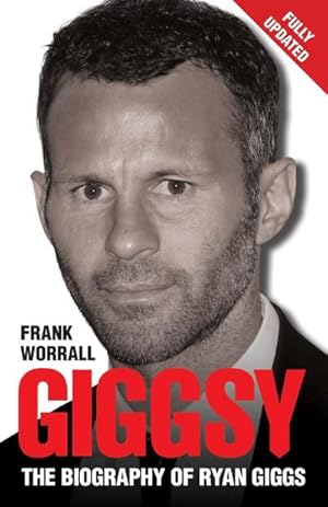 Image du vendeur pour Giggsy - The Biography of Ryan Giggs mis en vente par AHA-BUCH GmbH