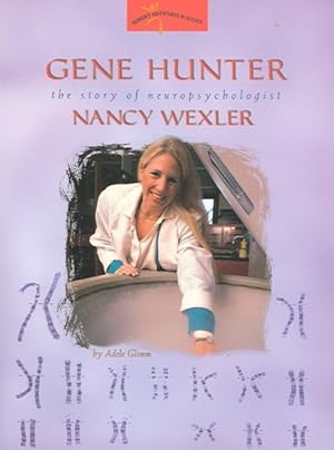 Seller image for Gene Hunter : The Story of Neruopsychologist Nancy Wexler for sale by GreatBookPrices