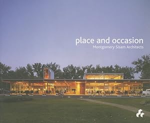 Seller image for Place and Occasion : Montgomery Sisam Architecture for sale by GreatBookPricesUK