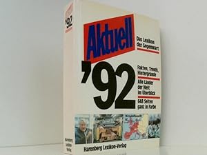 Bild des Verkufers fr Aktuell '92 (Das Lexikon der Gegenwart) zum Verkauf von Book Broker