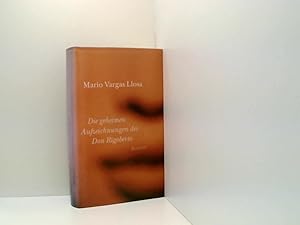Seller image for Die geheimen Aufzeichnungen des Don Rigoberto, Roman, Aus dem Spanischen von Elke Wehr, for sale by Book Broker