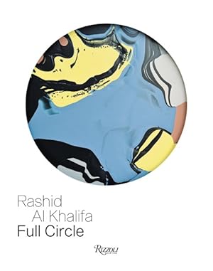 Image du vendeur pour Rashid Al Khalifa : Full Circle mis en vente par GreatBookPrices