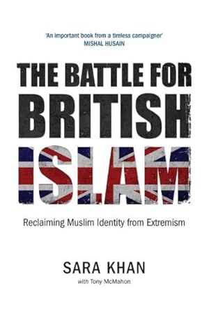 Seller image for Battle for British Islam : Reclaiming Muslim Identity from Extremism for sale by GreatBookPrices