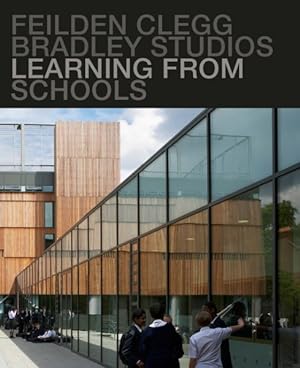 Seller image for Learning from Schools : Feilden Clegg Bradley Studios for sale by GreatBookPrices