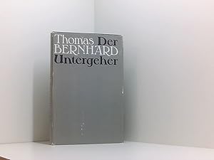 Bild des Verkufers fr Der Untergeher Thomas Bernhard zum Verkauf von Book Broker