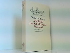 Seller image for Abu Telfan, Der Schdderump, Wunnigel Raabe, Wilhelm: Werke ; Bd. 2 for sale by Book Broker