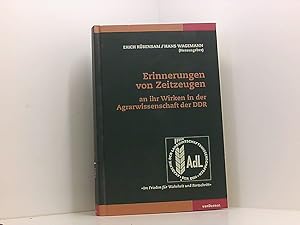 Bild des Verkufers fr Erinnerungen von Zeitzeugen an ihr Wirken in der Agrarwissenschaft der DDR Erich Rbensam/Hans Wagemann (Hrsg.) zum Verkauf von Book Broker