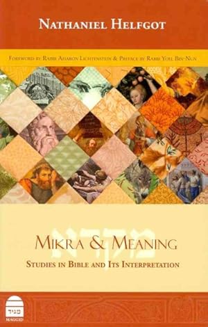 Image du vendeur pour Mikra & Meaning : Studies in Bible and Its Interpretation mis en vente par GreatBookPrices