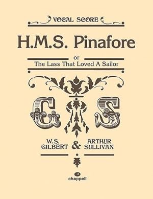 Imagen del vendedor de H.M.S. Pinafore : Or the Lass That Loved a Sailor, Vocal Score a la venta por AHA-BUCH GmbH