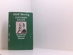Seller image for Gottfried Keller, Ein literarisches Portrait mit zahlreichen Bildern und Faksimiles, for sale by Book Broker