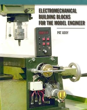 Seller image for Electromechanical Building Blocks for the Model Engineer for sale by GreatBookPrices