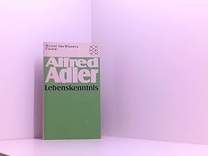 Bild des Verkufers fr Lebenskenntnis Alfred Adler. Mit einer Einf. von Wolfgang Metzger. [Aus dem Amerikan. von Willi Khler] zum Verkauf von Book Broker