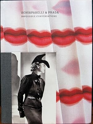 Image du vendeur pour SCHIAPARELLI & PRADA: IMPOSSIBLE CONVERSATIONS. Introduction by Judith Thurman. mis en vente par The Antique Bookshop & Curios (ANZAAB)