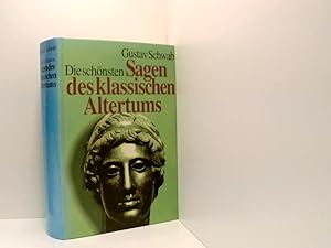 Imagen del vendedor de Gustav Schwab: Die schnsten Sagen des klassischen Altertums Gustav Schwab. Ausgew. und bearb. von Hans Friedrich Blunck a la venta por Book Broker