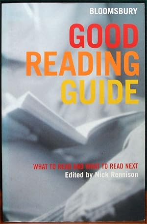 Seller image for BLOOMSBURY GOOD READING GUIDE. What to Read & What to Read Next. for sale by The Antique Bookshop & Curios (ANZAAB)