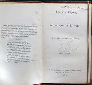 Bild des Verkufers fr PLEASURES, OBJECTS & ADVANTAGES OF LITERATURE. zum Verkauf von The Antique Bookshop & Curios (ANZAAB)