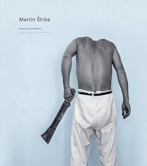 Seller image for Martin Strba : Pevna zem pod hlavou / Solid Ground Under One's Head for sale by GreatBookPrices