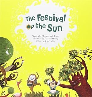 Image du vendeur pour Festival of the Sun : Sun mis en vente par GreatBookPrices