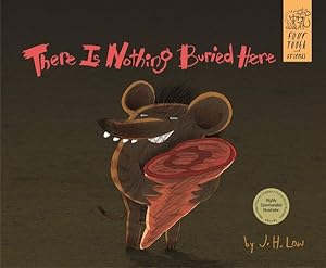 Seller image for There Is Nothing Buried Here for sale by GreatBookPrices