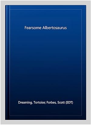 Image du vendeur pour Fearsome Albertosaurus mis en vente par GreatBookPrices