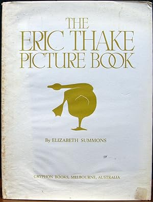 THE ERIC THAKE PICTURE BOOK. By Elizabeth Summons.