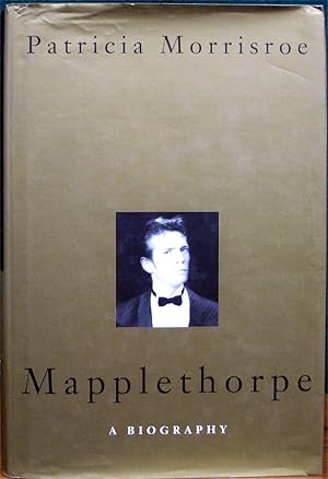 Imagen del vendedor de MAPPLETHORPE. A Biography. a la venta por The Antique Bookshop & Curios (ANZAAB)