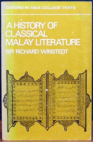 Seller image for A HISTORY OF CLASSICAL MALAY LITERATURE. for sale by The Antique Bookshop & Curios (ANZAAB)