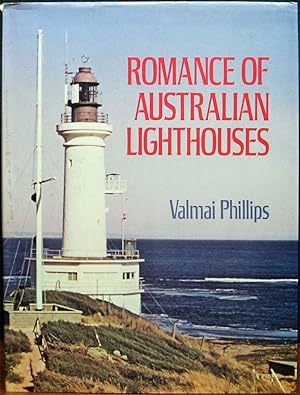 Bild des Verkufers fr ROMANCE OF AUSTRALIAN LIGHTHOUSES. zum Verkauf von The Antique Bookshop & Curios (ANZAAB)