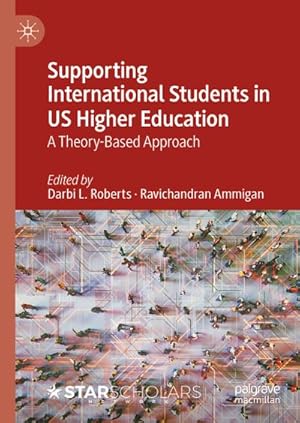 Immagine del venditore per Supporting International Students in US Higher Education : A Theory-Based Approach venduto da AHA-BUCH GmbH