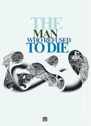 Seller image for Man Who Refused to Die for sale by GreatBookPrices