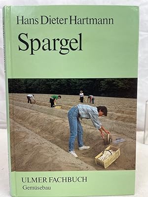 Image du vendeur pour Spargel : Grundlagen fr den Anbau. Ulmer Fachbuch : Gemseanbau mis en vente par Antiquariat Bler