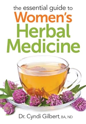 Seller image for Essential Guide to Women's Herbal Medicine for sale by GreatBookPrices