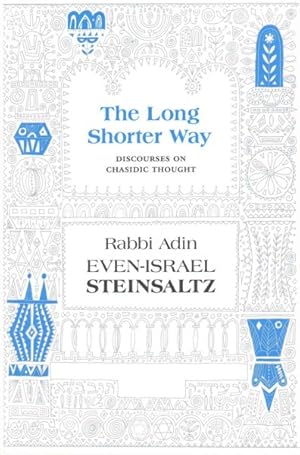 Seller image for Long Shorter Way : Discourses on Chasidic Thought for sale by GreatBookPrices