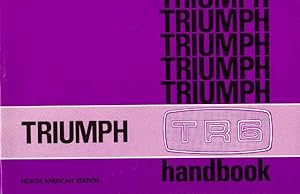 Image du vendeur pour Triumph Tr6 Us Owner's Handbook mis en vente par GreatBookPrices