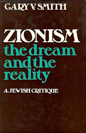 Seller image for Zionism: the dream and the reality: A Jewish Critique for sale by D. A. Horn Books