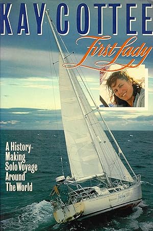 Immagine del venditore per First Lady: A History-Making Solo Voyage Around The World venduto da D. A. Horn Books